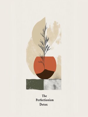 cover image of The Perfectionism Detox